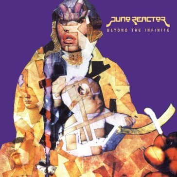 Beyond the infinite Juno Reactor