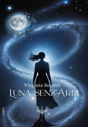 Luna senz'Aria Virginia Scarfili
