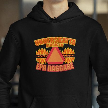 Underskatta aldrig en epa raggare Eld svart huvtröja hoodie