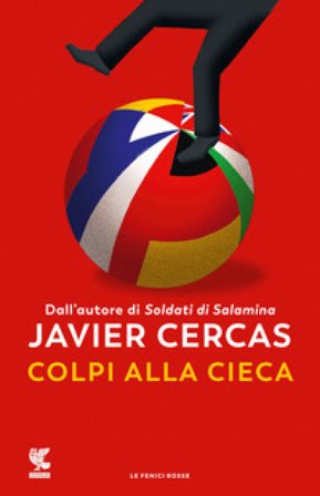 Colpi alla cieca Javier Cercas