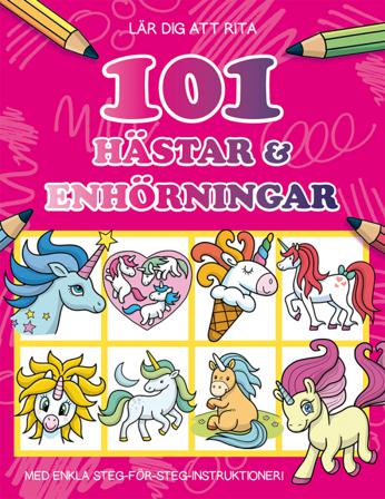 Lär dig att rita 101 hästar & enhörningar - Bok av Nat Lambert - Häfte