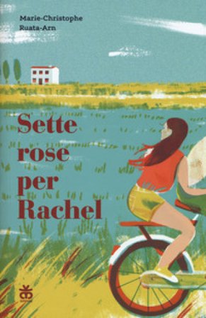 Sette rose per Rachel Marie-Christophe Ruata-Arn