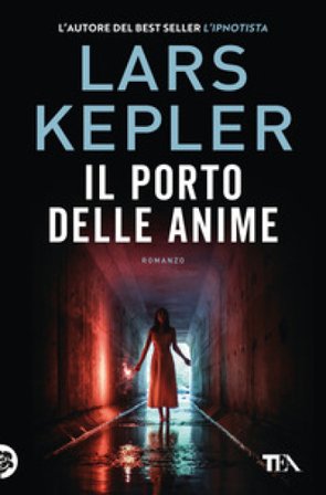 Il porto delle anime Lars Kepler