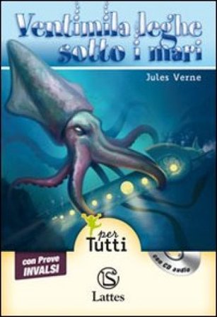 Ventimila leghe sotto i mari. Con prove INVALSI. Con CD Audio Jules Verne