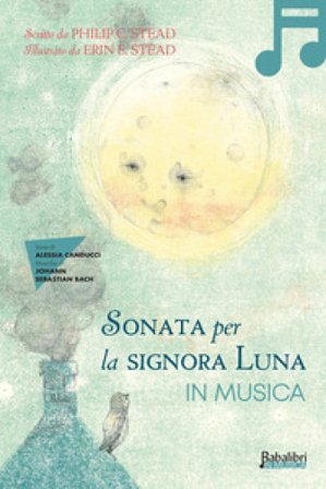 Sonata per la signora luna in musica Erin E. Stead