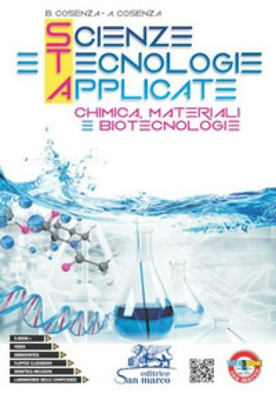Scienze e tecnologie applicate. Chimica, materiali e biotecnologie. Per gli Ist. tecnici e professionali. Con e-book. Con espansione online Alessandro