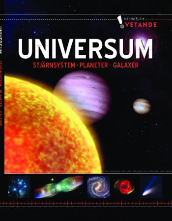 Universum, stjärnsystem, planeter, galaxer:värdefullt vetande - Bok - Inbunden