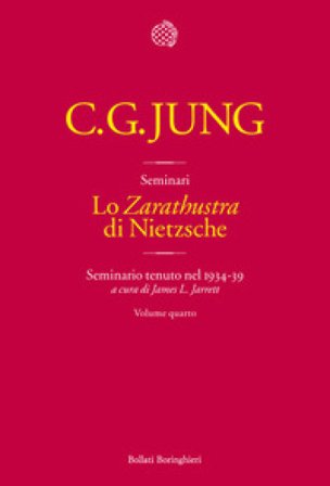 Lo «Zarathustra» di Nietzsche. Seminario tenuto nel 1934-39. Vol. 4 Carl Gustav Jung