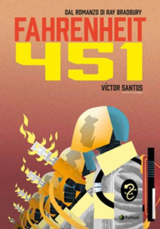 Fahrenheit 451 dal romanzo di Ray Bradbury Victor Santos