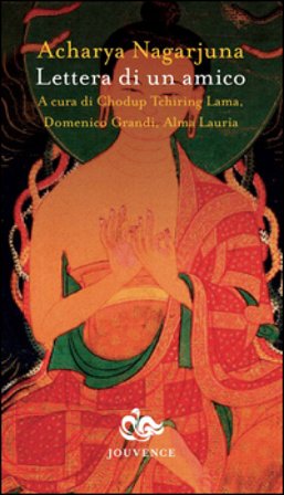Lettera di un amico. Testo originale a fronte Acharya Nagarjuna