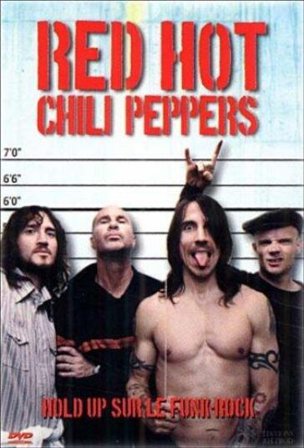 Red Hot Chili Peppers - Hold Up Sur Le Funk-rock