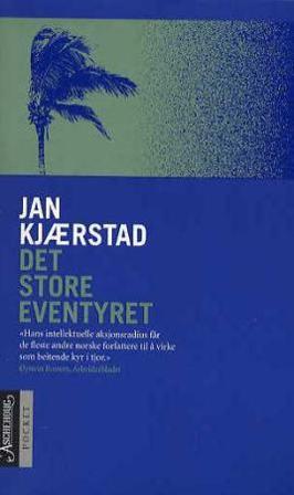 Det store eventyret - Bok av Jan Kjærstad - Pocket