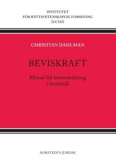 Beviskraft : Metod för bevisvärdering i brottmål