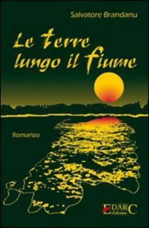 Le terre lungo il fiume Salvatore Brandanu