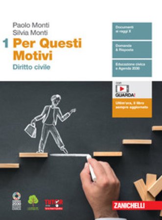Per questi motivi. Per le Scuole superiori. Con e-book. Con espansione online. Vol. 1: Diritto civile Paolo Monti