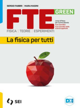 Fte green. Fisica. Teorie. Esperimenti. La fisica per tutti. Strumenti complementari per la didattica inclusiva. Per le Scuole superiori. Con e-book. 