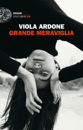 Grande meraviglia Viola Ardone