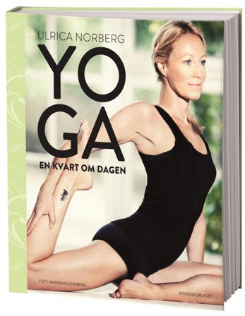 Yoga en kvart om dagen - Bok av Ulrica Norberg - Danskt band