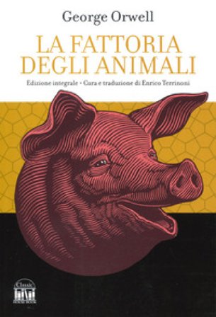 La fattoria degli animali. Ediz. integrale George Orwell