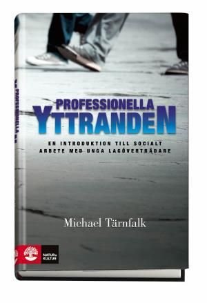 Professionella yttranden : En introduktion till socialt arbete med unga lag