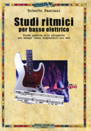 Studi ritmici per basso elettrico. Con espansione online Roberto Fasciani