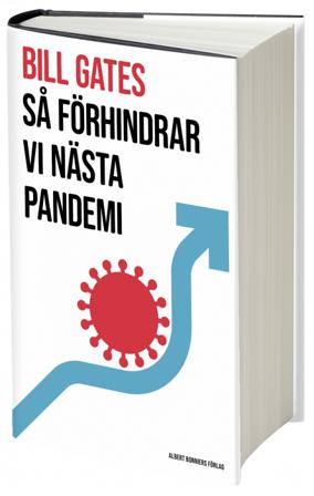 Så förhindrar vi nästa pandemi - Bok av Bill Gates - Inbunden
