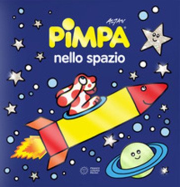 Pimpa nello spazio. Ediz. a colori Francesco Tullio Altan