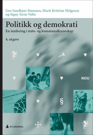 Politikk og demokrati - Bok av Signy Irene Vabo, Gro Sandkjær Hanssen, m.fl. - Paperback