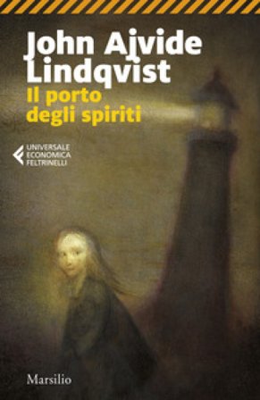 Il porto degli spiriti John Ajvide Lindqvist
