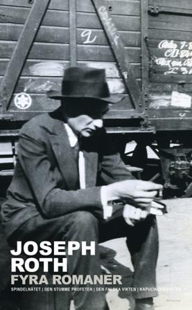 Fyra romaner: Spindelmnätet ; Den stumme profeten ; Den falska vikten ; Kapuci - Bok av Joseph Roth - Pocket