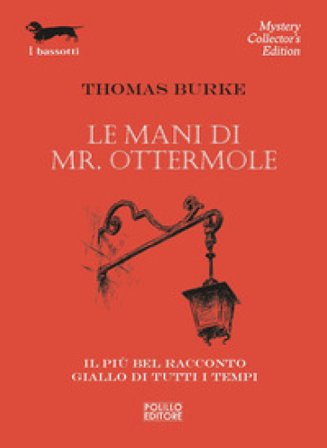 Le mani di Mr. Ottermole Thomas Burke