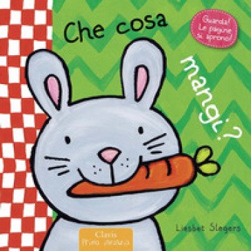 Che cosa mangi? Ediz. illustrata Liesbet Slegers