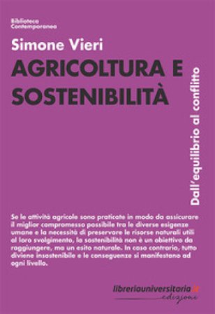 Agricoltura e sostenibilità. Dall'equilibrio al conflitto Simone Vieri