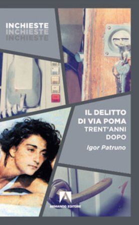 Il delitto di via Poma trent'anni dopo Igor Patruno