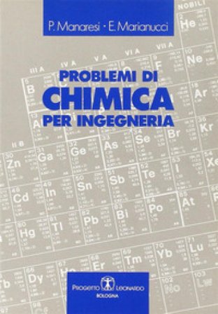 Problemi di chimica per ingegneria Piero Manaresi