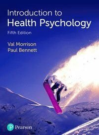 Introduction to Health Psychology, ISBN: 9781292262901