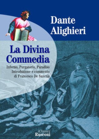 La Divina Commedia: Inferno-Purgatorio-Paradiso Dante Alighieri
