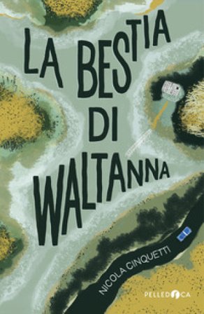 La bestia di Waltanna Nicola Cinquetti