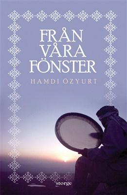 Från våra fönster - Bok av Hamdi Özyurt - Inbunden