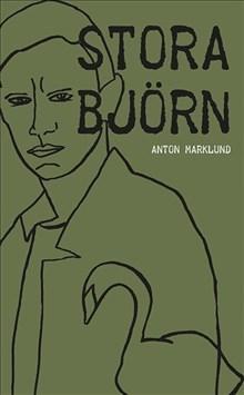 Stora Björn / Lättläst - Bok av Anton Marklund - Häfte