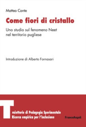 Come fiori di cristallo. Uno studio sul fenomeno Neet nel territorio pugliese Matteo Conte