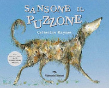 Sansone il puzzone. Ediz. a colori Catherine Rayner