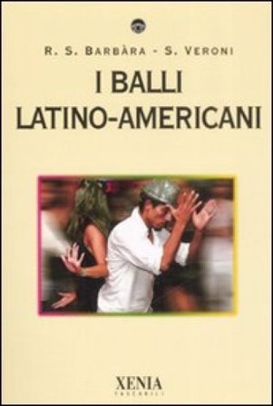 I balli latino-americani Susanna R. Barbara
