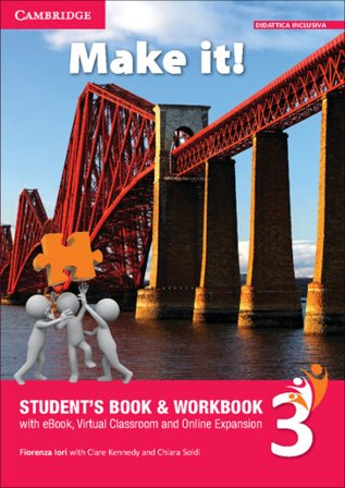 Make it! Student's book-Workbook-Companion book. Per la Scuola media. Con e-book. Con espansione online. Vol. 3 Clare Kennedy