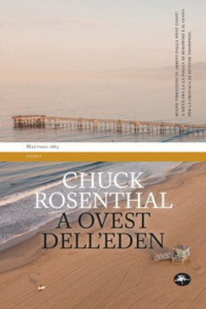 A Ovest dell'Eden Chuck Rosenthal