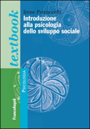 Introduzione alla psicologia dello sviluppo sociale Irene Petruccelli