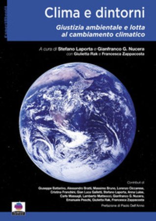 Clima e dintorni. Giustizia ambientale e lotta al cambiamento climatico Stefano Laporta