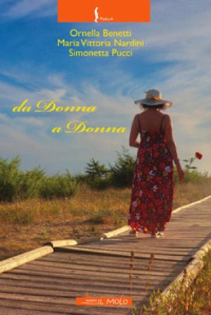 Da donna a donna Ornella Benetti