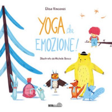 Yoga che emozione! Ediz. a colori. Con QR code Elisa Vincenzi
