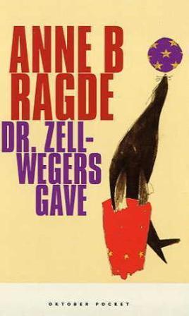Dr. Zellwegers gave - Bok av Anne B. Ragde - Pocket